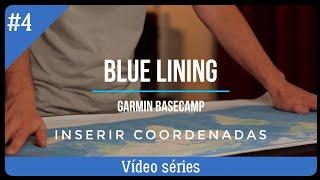 #4 - Garmin BaseCamp - Inserir Coordenadas