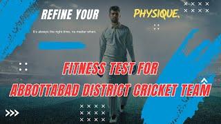 Fitness Test | Abbottabad Regional Cricket Association |Abbottabad District #cricket #fitness