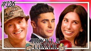 LadyEfron Reborn | Brooke and Connor Make A Podcast - Episode 126