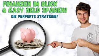 So hast du deine Finanzen immer im Blick und sparst kinderleicht Geld | Die perfekte Strategie!