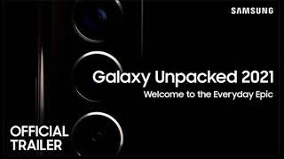 Samsung Galaxy S21 Unpacked Song 2021