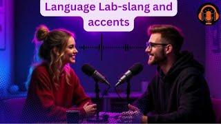 English Podcast Episode - 29 " The Language Lab".