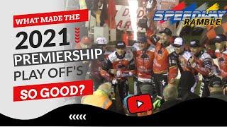 2021 Premiership Final - Belle Vue v Peterborough - The Perfect Speedway Match? (Speedway Ramble)