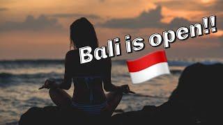  Bali is open and I'm going!