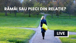 Rămâi sau pleci din relație?