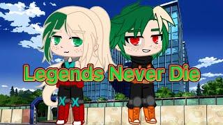 Legends Never Die gen 2 vid (read description please)