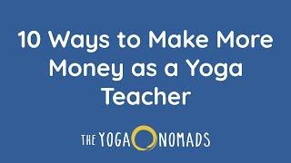 10 Ways to Make More Money as a Yoga Teacher