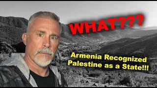 LIVE: Armenia Recognizes Palestine?