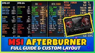 Msi Afterburner Complete Guide & Custom Layout | How To Show FPS in Games