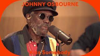  Johnny Osbourne - Kiss Somebody [Baco Session]