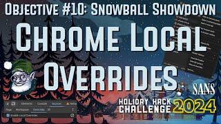 Chrome Local Overrides [Snowball Showdown - Sans Holiday Hack 2024]