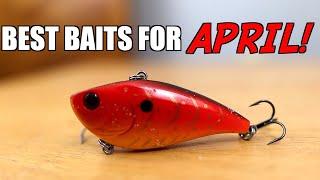 Top 3 BAITS For APRIL Bass Fishing!