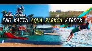 Eng katta Aquapark ga kirdim –Afsonalar vodiysi