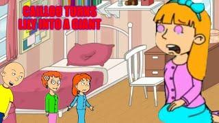 Caillou Turns Lily into a Giant and Gets Grounded