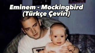 Eminem - Mockingbird (Türkçe Çeviri)