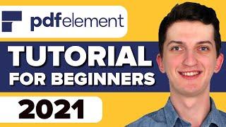 How To Use PDFElement - PDFElement Tutorial For Beginners (2021)