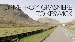 Lake District Drives | from Grasmere to Keswick