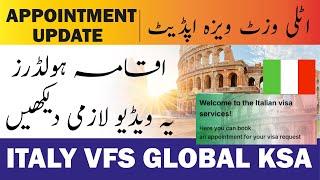 Urgent ! italy  Visa Update | Italy Appointment in Saudi Arabia  | Vfs Global