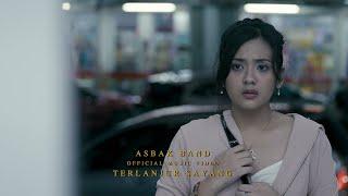 Asbak Band - Terlanjur Sayang (Official Music Video)