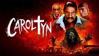 Caroltyn | Supernatural Thriller starring Danny Trejo | Full Movie