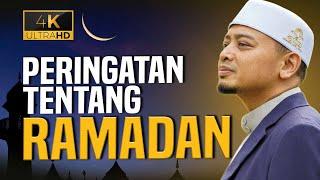 [Ceramah Penuh] Dengar Ni, Peringatan Ketika Ramadan | Ustaz Wadi Annuar