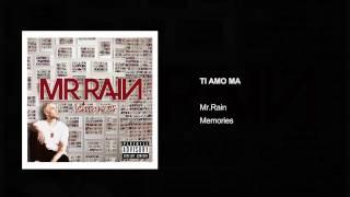 Mr.Rain - Ti amo ma (Audio)