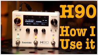 Eventide H90: How I use it