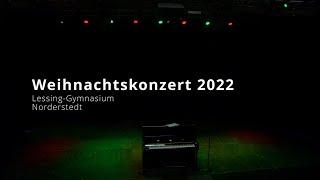 Weihnachtskonzert 2022 des Lessing-Gymnasium Norderstedt