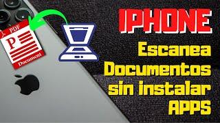 Escanea Documentos y Conviértelos en PDF con tu IPhone sin Instalar APPS  