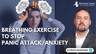 Easy Exercise to Stop Panic and Anxiety Attacks | Buteyko Breathing Experts Guide