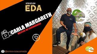 ENTREVISTA COM EDA - CARLA MARGARETH