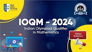 IOQM PAPER II VIDEO SOLUTION II 2024