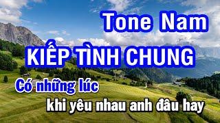 Karaoke Kiếp Tình Chung Tone Nam