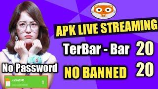 Aplikasi Live Streaming Paling Bar-Bar 2020 No Banned Tanpa Password