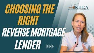 How to Choose the Right Reverse Mortgage Lender