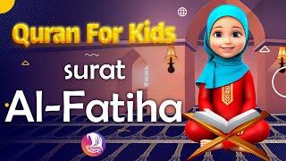 Learn Quran For Kids | Surah Al-Fatiha  (The Opener)  سورة الفاتحة  | YouQaria