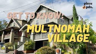 Get To Know Multnomah Village