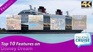 Disney Dream - Top 10 Must Do Features