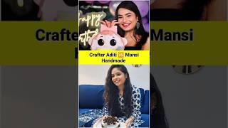 Crafter Aditi  Mansi Handmade Comparison #shorts #ytshorts #shortsvideo #crafteraditi #mansi