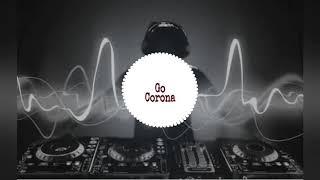 Go Corona (Psy Remix) DJ Sway  Go Corona (Future Bass Mix)