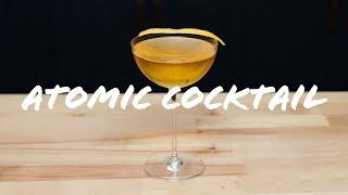 It's the Atomic Cocktail