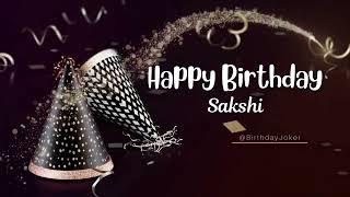 SAKSHI Birthday Song | Happy Birthday to You #ushauthup - BirthdayJoker #birthdaysongswithnames