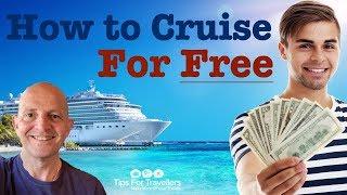 9 Ways To Cruise For Free !! How Your Cruising Vacation Could Cost Nothing..