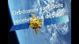 Orbcomm Satelliten empfangen und decodieren