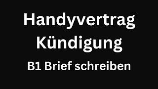 Handyvertrag Kündigung, B1 Brief schreiben, #b1prufung , #briefschreiben