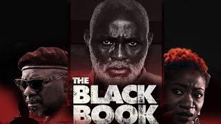 THE BLACK BOOK (FULL MOVIE) | EDITI EFFIONG, RICHARD MOFE DAMIJO, SAM DEDE,SHAFFY BELLO, OLUMIDE