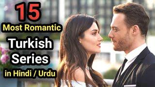 15 most Romantic Turkish series in hindi urdu | romantic Turkish dramas list in hindi urdu of 2021