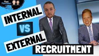 Internal VS External Recruitment