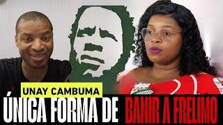 ÚLTIMA HORA: UNAY CAMBUMA REVELA O FORMA DE CALAR A FRELIMO E A PRINCIPAL INTENÇÃO DE RUANDA