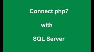 Make a connection of php with sql server